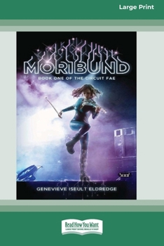 Paperback Moribund (Circuit Fae #1) (16pt Large Print Edition) [Large Print] Book