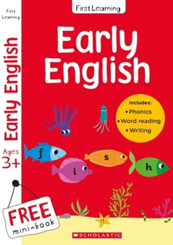 Paperback English workbook for Ages 3-5: This preschool activity book introduces sounds and letters and includes a free mini-book and rewards certificate (Scholastic First Learning) Book