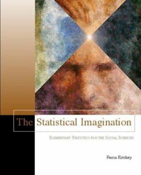 Hardcover The Statistical Imagination: Elementary Statistics for the Social Sciences [With CDROM] Book