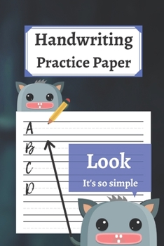 Paperback Handwriting Practice Paper: 120 Blank Writing Pages - For Students Learning to Write Letters Book