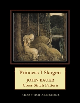 Paperback Princess I Skogen: John Bauer Cross Stitch Pattern Book