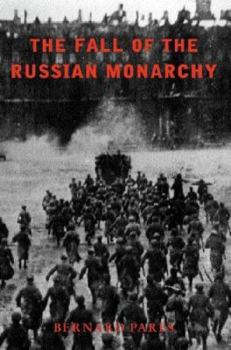 Paperback The Fall of the Russian Monarchy Book