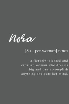Nora: Women Definition - Personalized Notebook Blank Journal Lined Gift For Women Girls And Students
