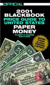The Official Blackbook Price Guide to U.S. Paper Money 2005, 37th Edition (Official Blackbook Price Guide to United States Paper Money)