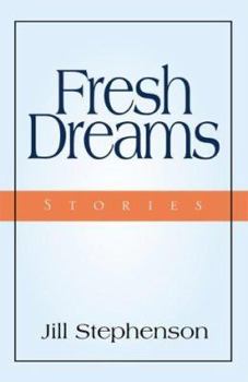 Paperback Fresh Dreams: Stories Book