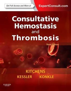 Hardcover Consultative Hemostasis and Thrombosis: Expert Consult - Online and Print Book
