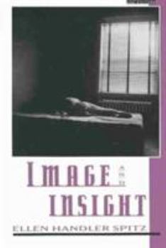 Paperback Image and Insight: Essays in Psychoanalysis and the Arts Book