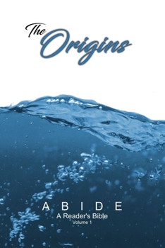 Paperback Abide: The Origins (Abide: A Reader's Bible) Book
