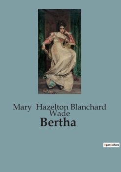 Paperback Bertha: The Journey of a College Baseball Team Book