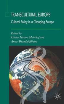 Hardcover Transcultural Europe: Cultural Policy in a Changing Europe Book