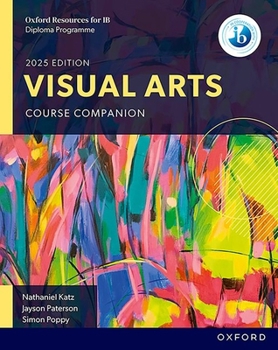 Paperback IB Diploma Programme Visual Arts Student Book 2025 Book
