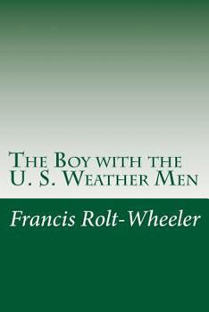 The Boy with the U.S. Weather Men - Book #9 of the U.S. Service