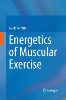 Paperback Energetics of Muscular Exercise Book