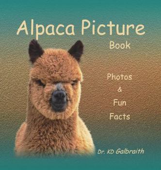 Hardcover Alpaca Picture Book: Photos & Fun Facts Book