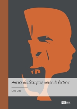 Paperback Autres dialectiques, notes de lecture: Réactions - Annexe [French] Book