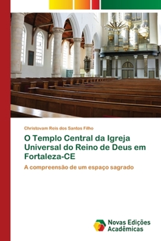 Paperback O Templo Central da Igreja Universal do Reino de Deus em Fortaleza-CE [Portuguese] Book