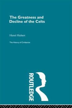 Paperback The Greatness and Decline of the Celts Book