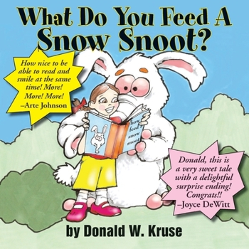 Paperback What Do You Feed A Snow Snoot? Book