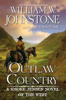 Outlaw Country - Book #3 of the Smoke Jensen