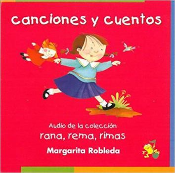 Audio CD Rana, Rema, Rimas Canciones y Cuentos 1 (CD) [Spanish] Book