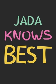 Paperback Jada Knows Best: Lined Journal, 120 Pages, 6 x 9, Jada Personalized Name Notebook Gift Idea, Black Matte Finish (Jada Knows Best Journa Book