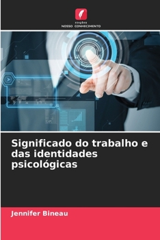 Significado do trabalho e das identidades psicológicas