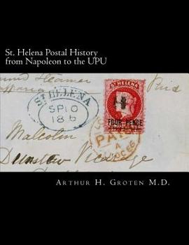 Paperback St. Helena Postal History from Napoleon to the UPU Book