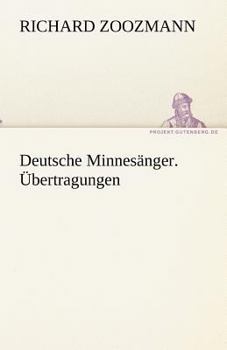 Paperback Deutsche Minnesanger. Ubertragungen [German] Book