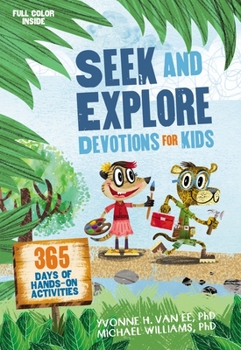 Paperback Seek and Explore Devotions for Kids: 365 Days of Hands-On Activities Book