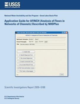 Paperback Application Guide for AFINCH (Analysis of Flows in Networks of Channels) Described by NHDPlus Book