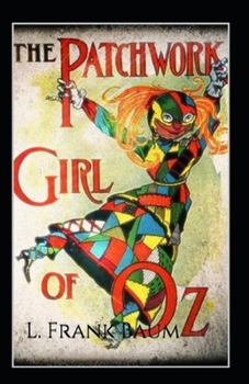 Paperback The Patchwork Girl of Oz Annotated Book