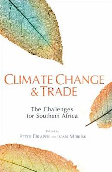 Paperback Climate Change & Trade: The Challenges for Southern Africa Book