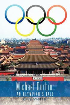 Paperback Michael Durbin: An Olympian's Tale Book