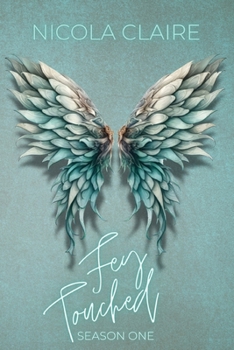 Fey Touched: Season One - Book  of the Fey Touched