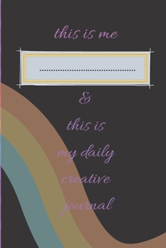 Paperback This is me & this is my daily creative journal: a diary creative journal for every day Book