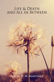 Paperback Life & Death and All in Between Book