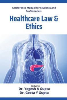 Paperback Healthcare, Law, and Ethics: A Reference Manual for Students and Professionals Book