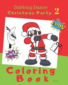 Dabbing Dance Christmas Party Coloring Book 2