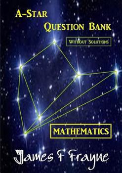 A-star Question Bank (Mathematics)