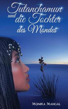 Paperback Tutanchamun und die Tochter des Mondes [German] Book