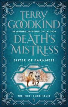 Death's Mistress - Book #1 of the Sister of Darkness: The Nicci Chronicles