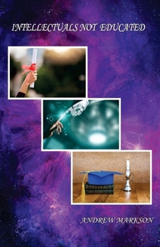 Paperback Intellectuals Not Educated Book