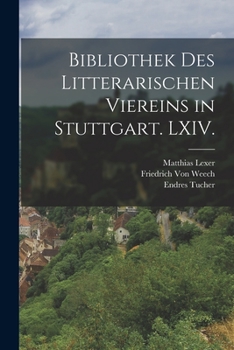 Paperback Bibliothek des litterarischen Viereins in Stuttgart. LXIV. [German] Book