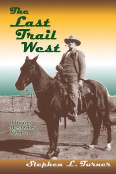 Paperback The Last Trail West Book