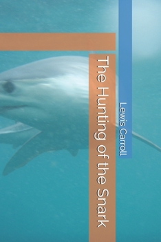 Paperback The Hunting of the Snark Book