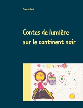 Paperback Contes de lumière sur le continent noir [French] Book
