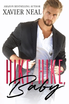 Paperback Hike, Hike, Baby: An Opposites Attract Romantic Comedy Book