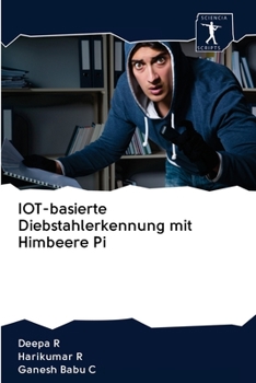 Paperback IOT-basierte Diebstahlerkennung mit Himbeere Pi [German] Book