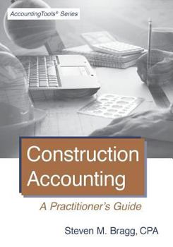 Paperback Construction Accounting: A Practitioner's Guide Book