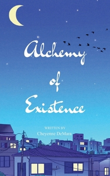 Paperback The Alchemy of Existence Book